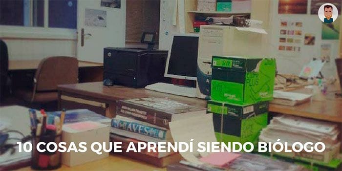 10 lecciones del trabajo de biólogo